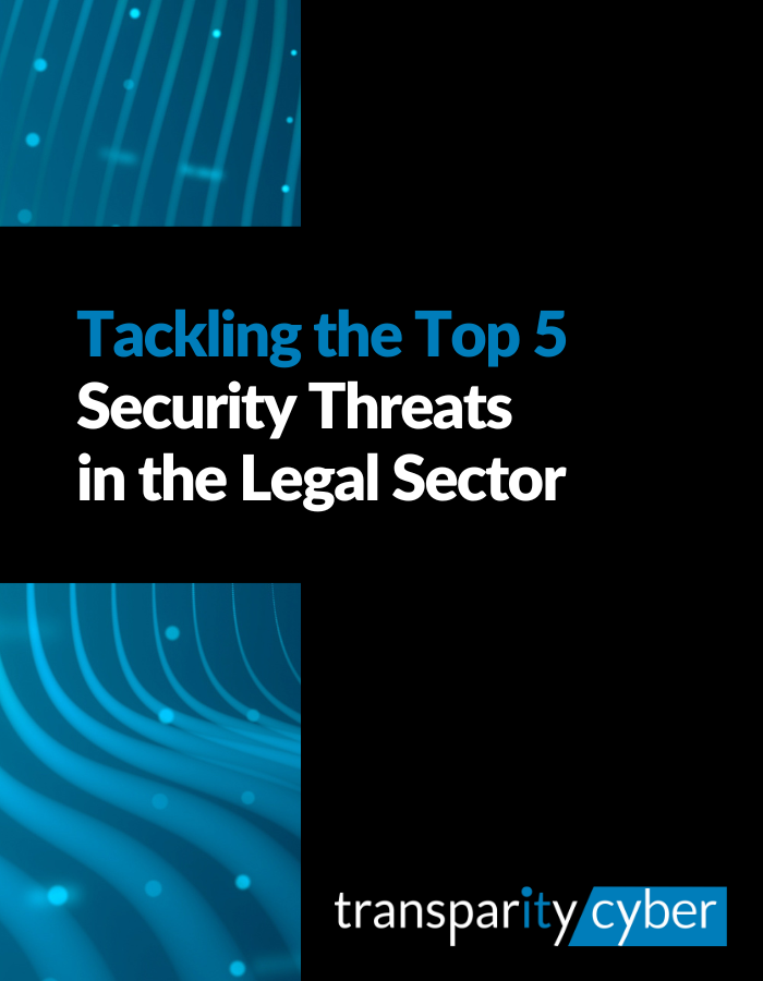 Tackling the Top 5 Security Threats in the Legal Sector