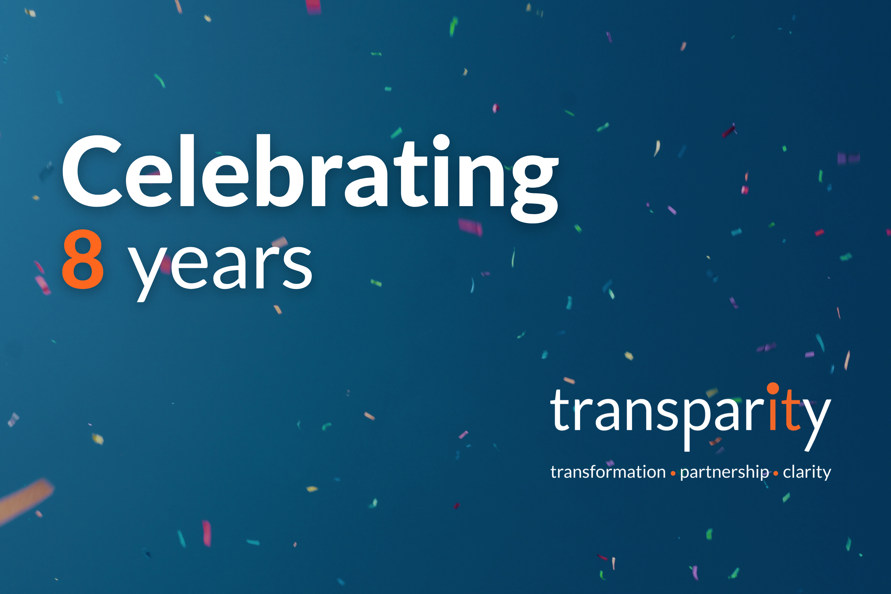 Celebrating 8 years of Transparity
